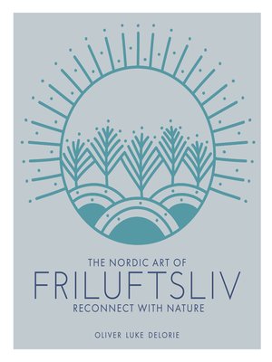 cover image of The Nordic Art of Friluftsliv